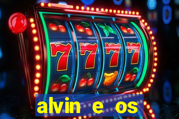 alvin e os esquilos 3 rede canais